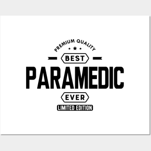 Paramedic - Best Paramedic Ever Posters and Art